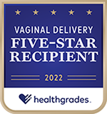 Healthgrades 2022 Vaginal Delivery Five-Star Recipient
