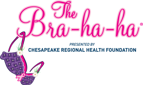 The Bra-ha-ha, presented by the Chesapeake Regional Health Foundation